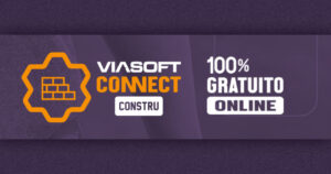 Leia mais sobre o artigo Viasoft Connect Constru discute sobre os desafios e tendências da construção