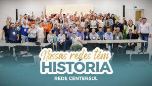 Leia mais sobre o artigo <strong>“Juntos, superamos as dificuldades e fortalecemos nossos laços” – entrevista com a Rede Centersul</strong>